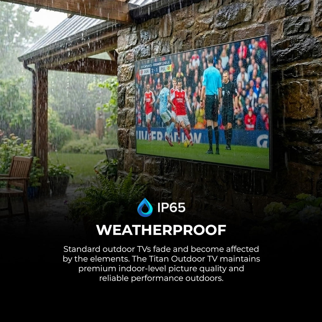 Titan Full Sun Areas Outdoor TV 4K, IP65 Weatherproof Smart TV,Assembled in USA 2 Year Warranty